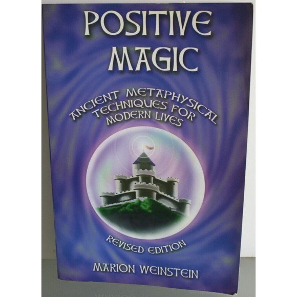 Positive Magic: Ancient Metaphysical Techniques for Modern Lives Revised Marion - Picture 1 of 4